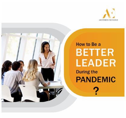 How to Be a Better Leader at Your Business During the Pandemic